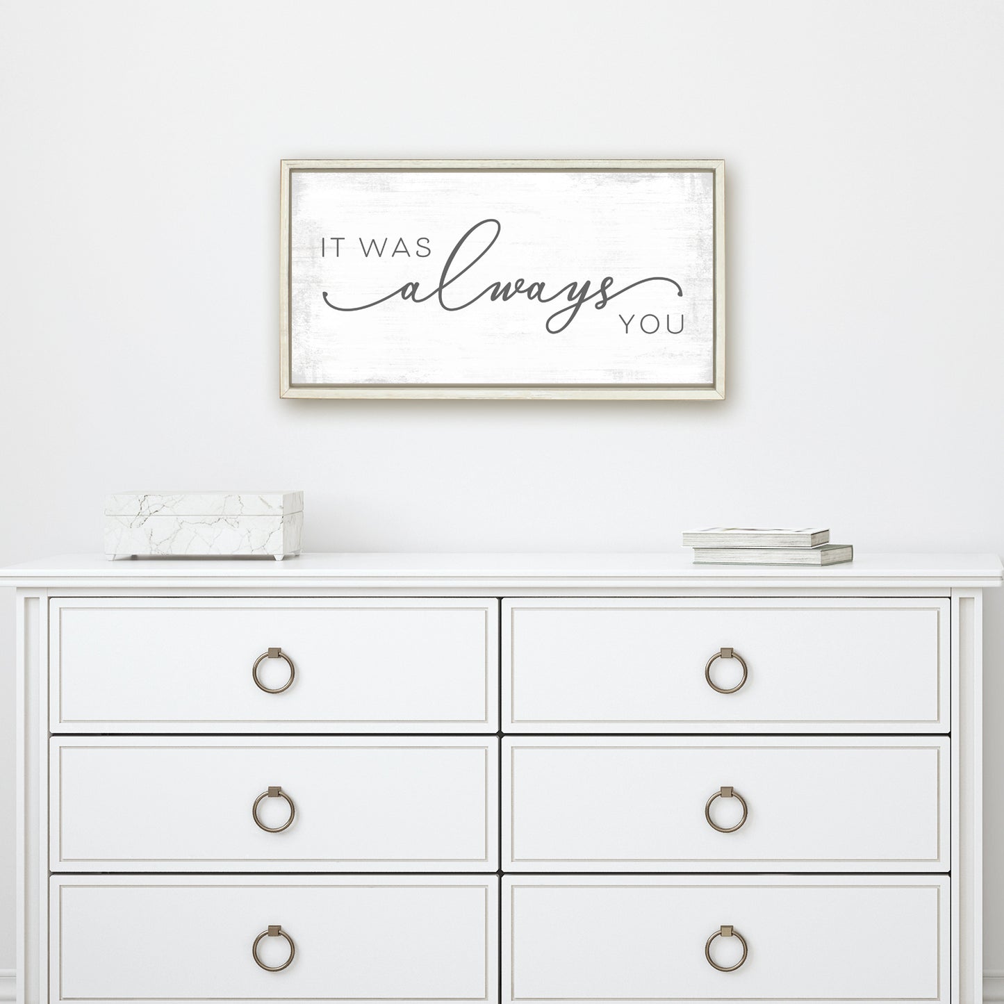 It Was Always You Sign
