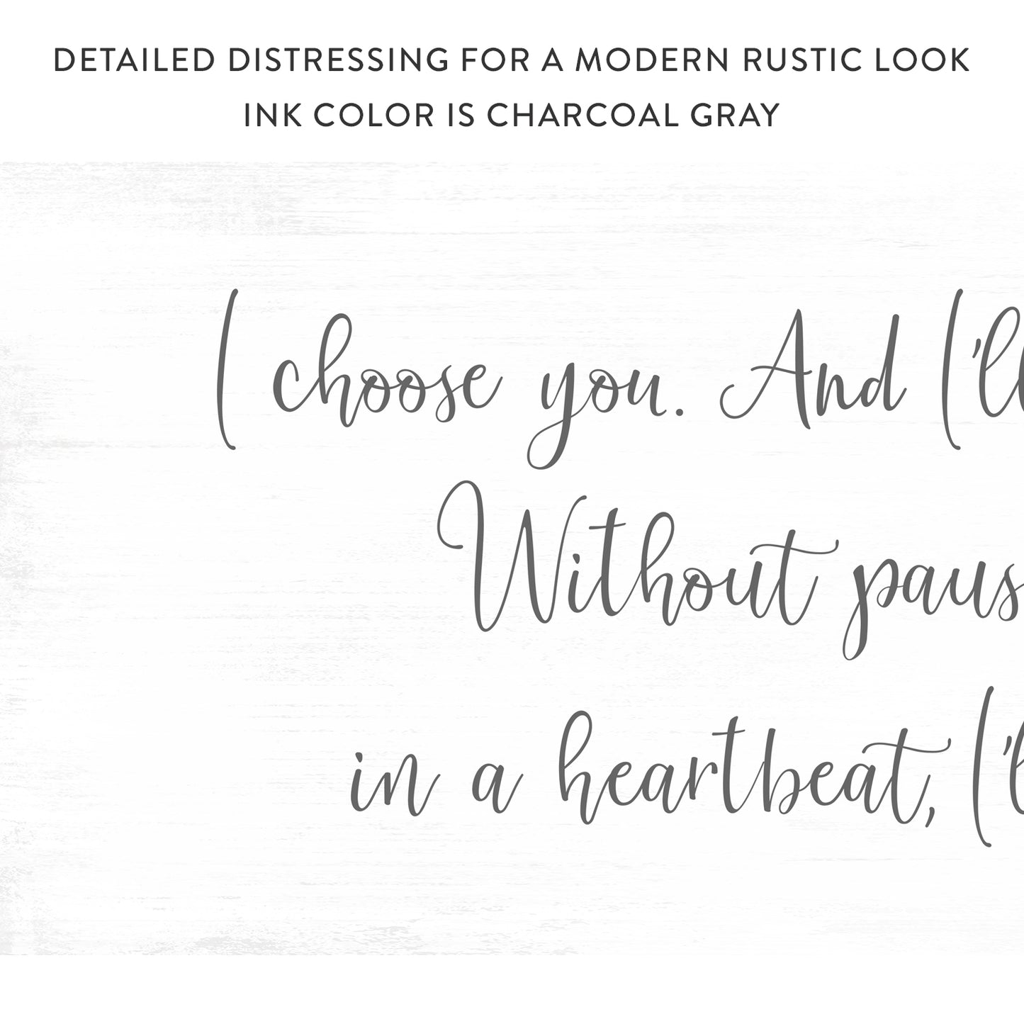 I'd Choose You Quote Sign