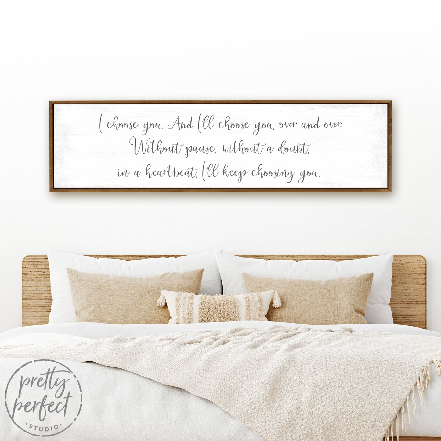 I'd Choose You Quote Sign