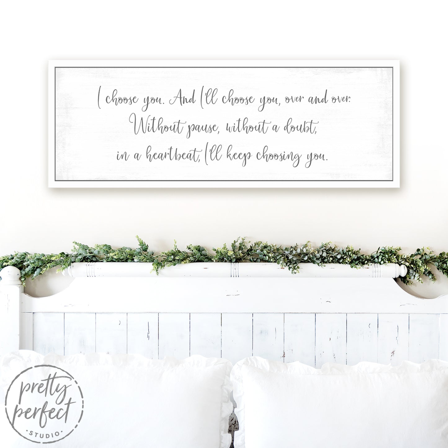I'd Choose You Quote Sign