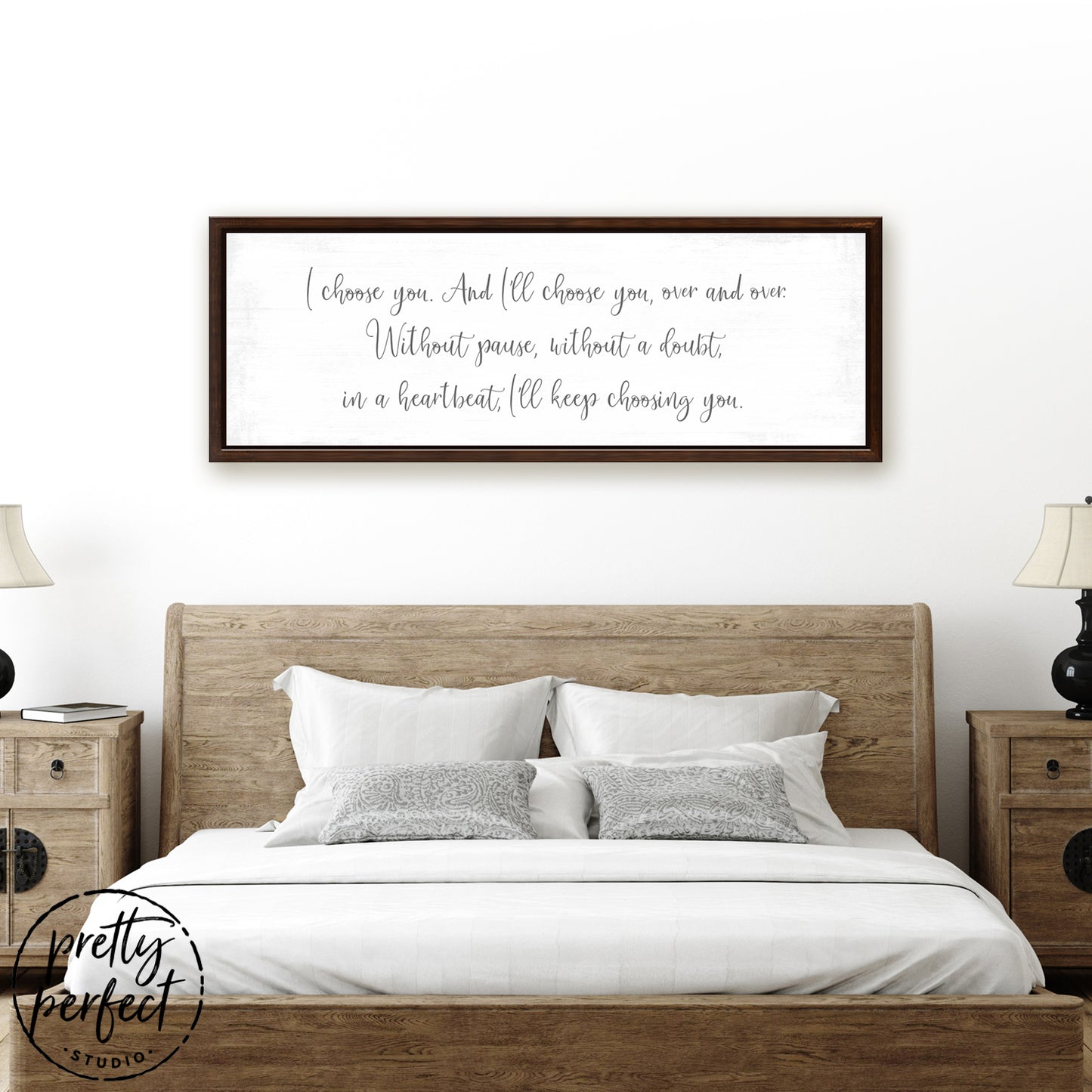 I'd Choose You Quote Sign