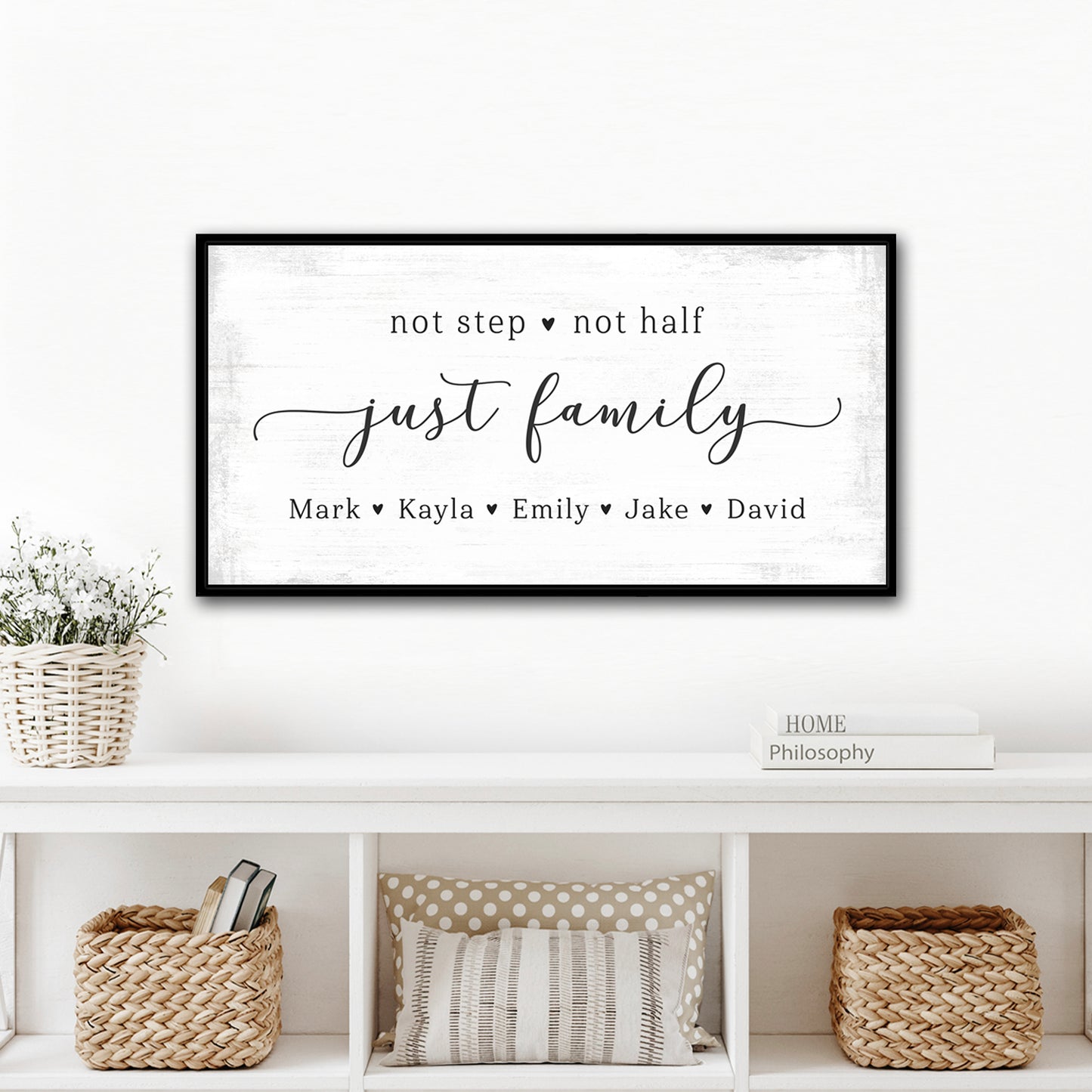 We're Not Step Not Half We Are Just Family Sign