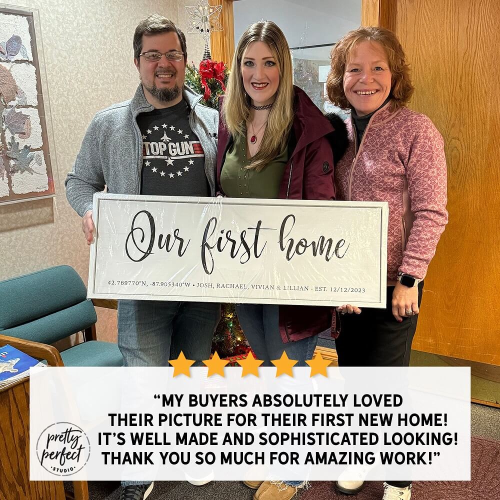 happy clients holding personalized “our first home” sign, custom housewarming gift from photo, real estate closing gift for home buyers, framed custom home artwork, customer review testimonial with 5 star rating