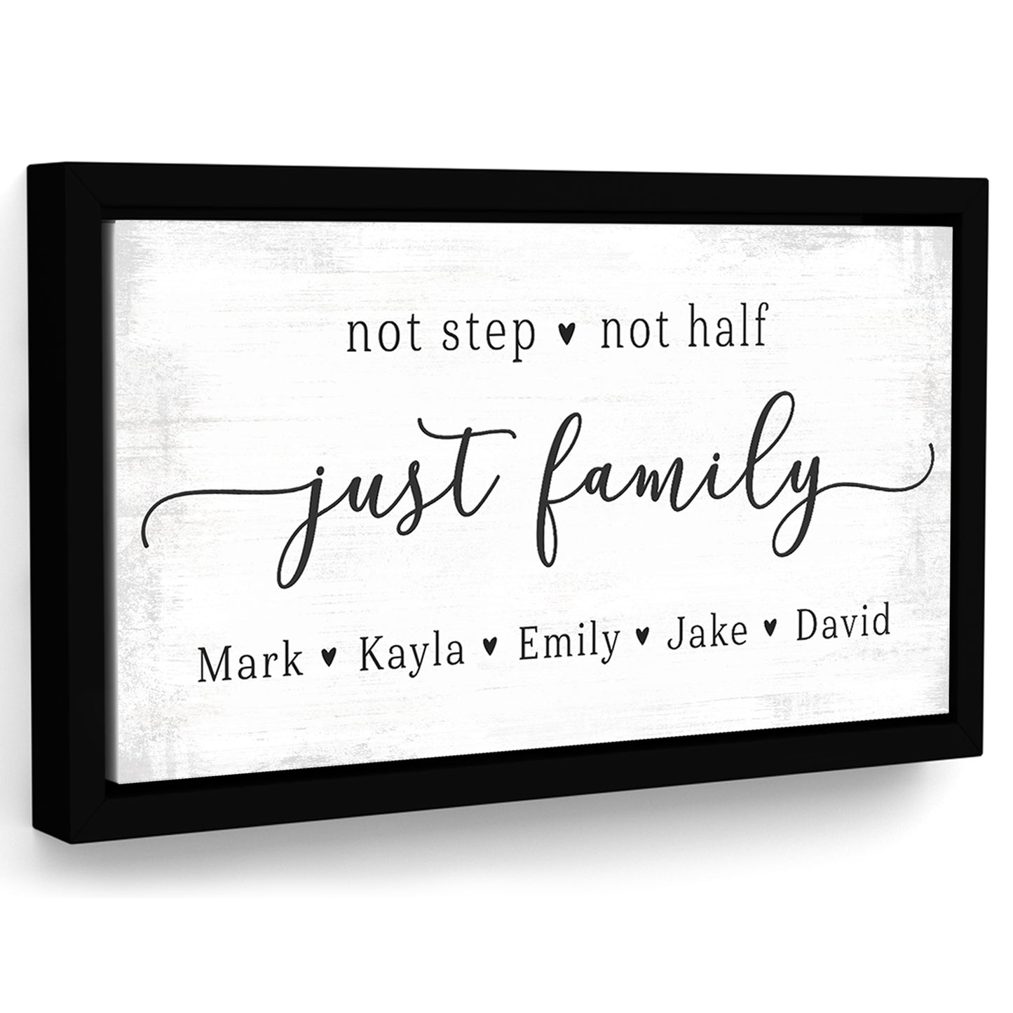We're Not Step Not Half We Are Just Family Sign
