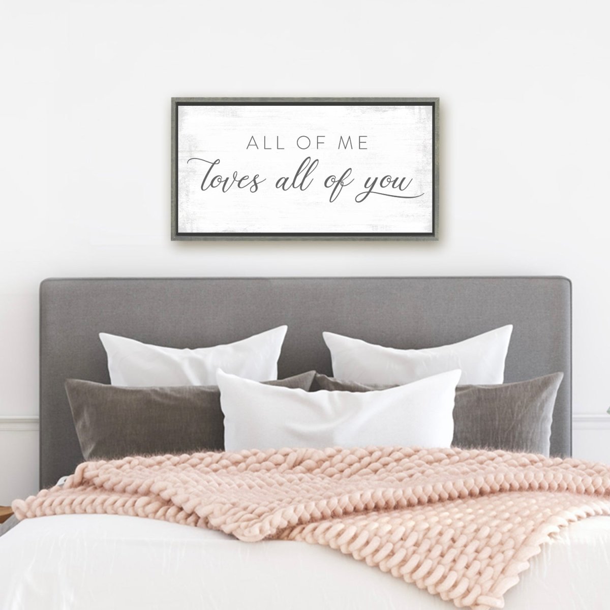 All Of Me Loves All Of You Custom Canvas Art - Pretty Perfect Studio