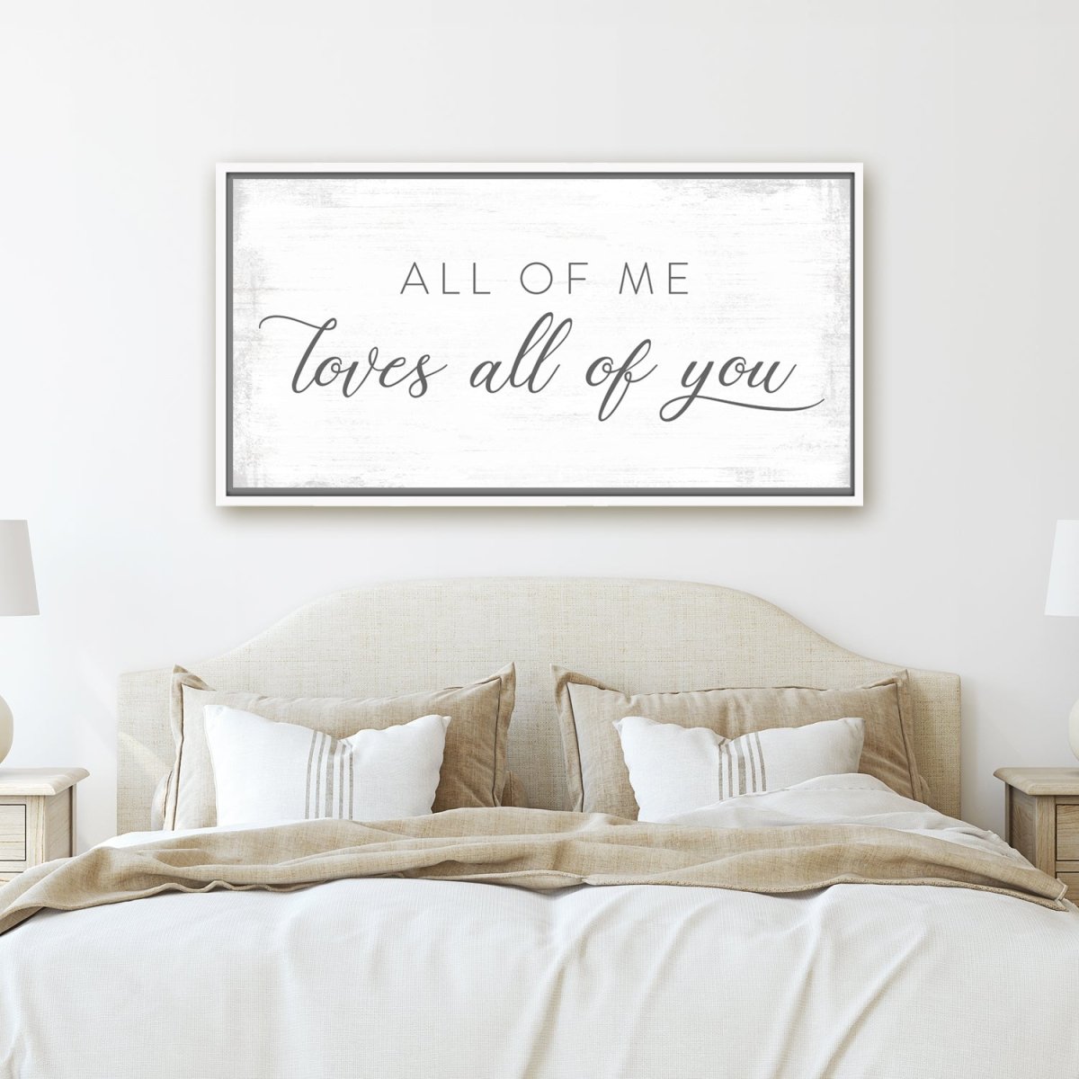 All Of Me Loves All Of You Custom Canvas Art - Pretty Perfect Studio
