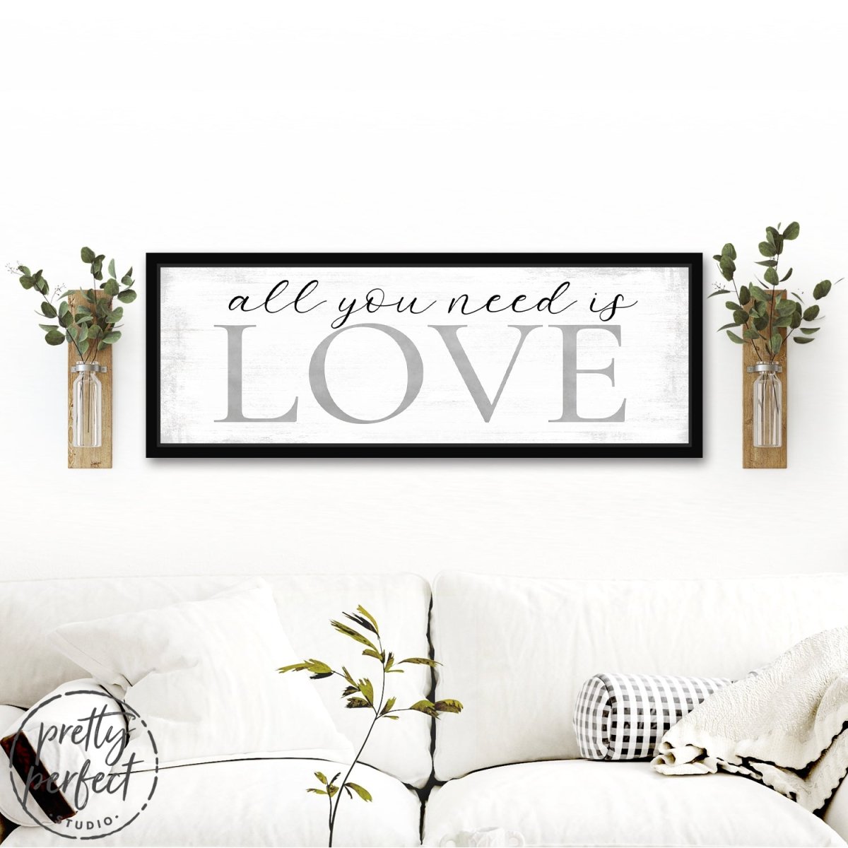 All You Need Is Love Canvas Wall Art Above Couch - Pretty Perfect Studio