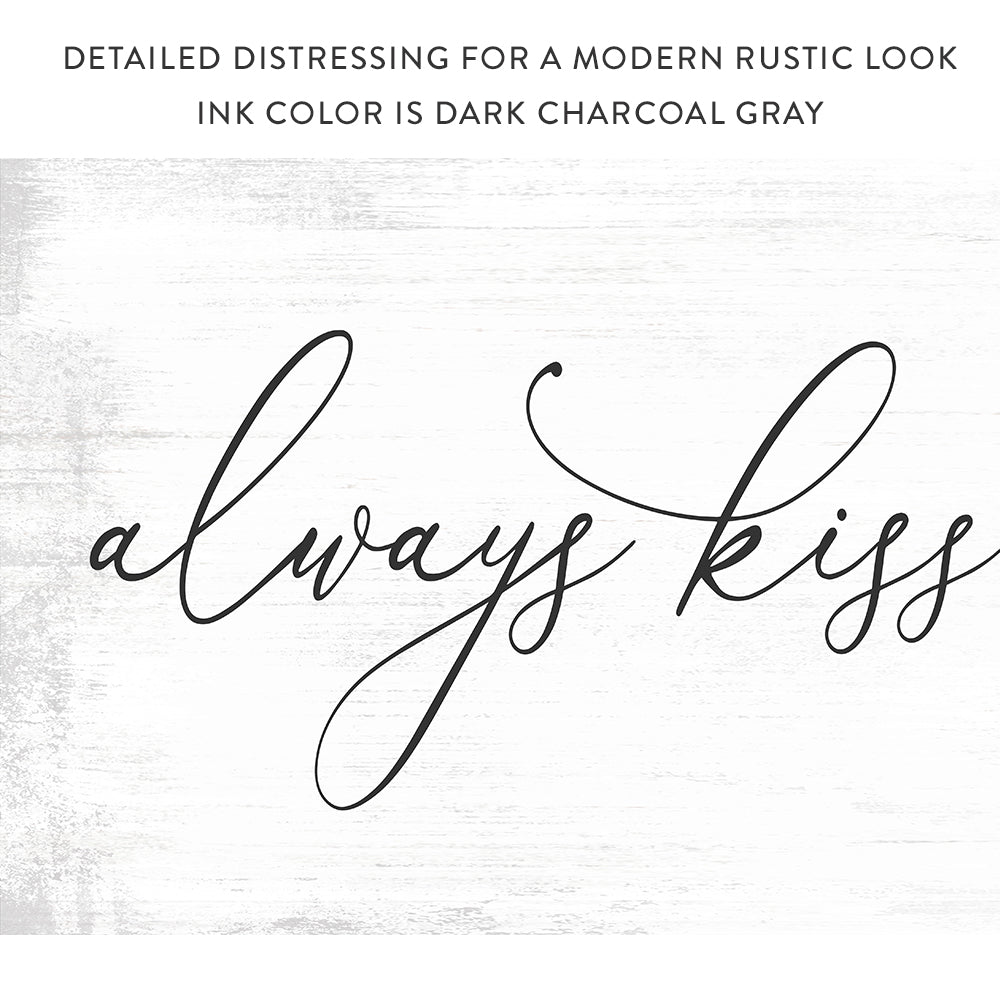 Always Kiss Me Goodnight Canvas Sign - Pretty Perfect Studio