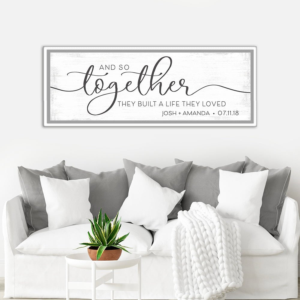And So Together They Built A Life They Loved Canvas Wall Art Above Couch - Pretty Perfect Studio