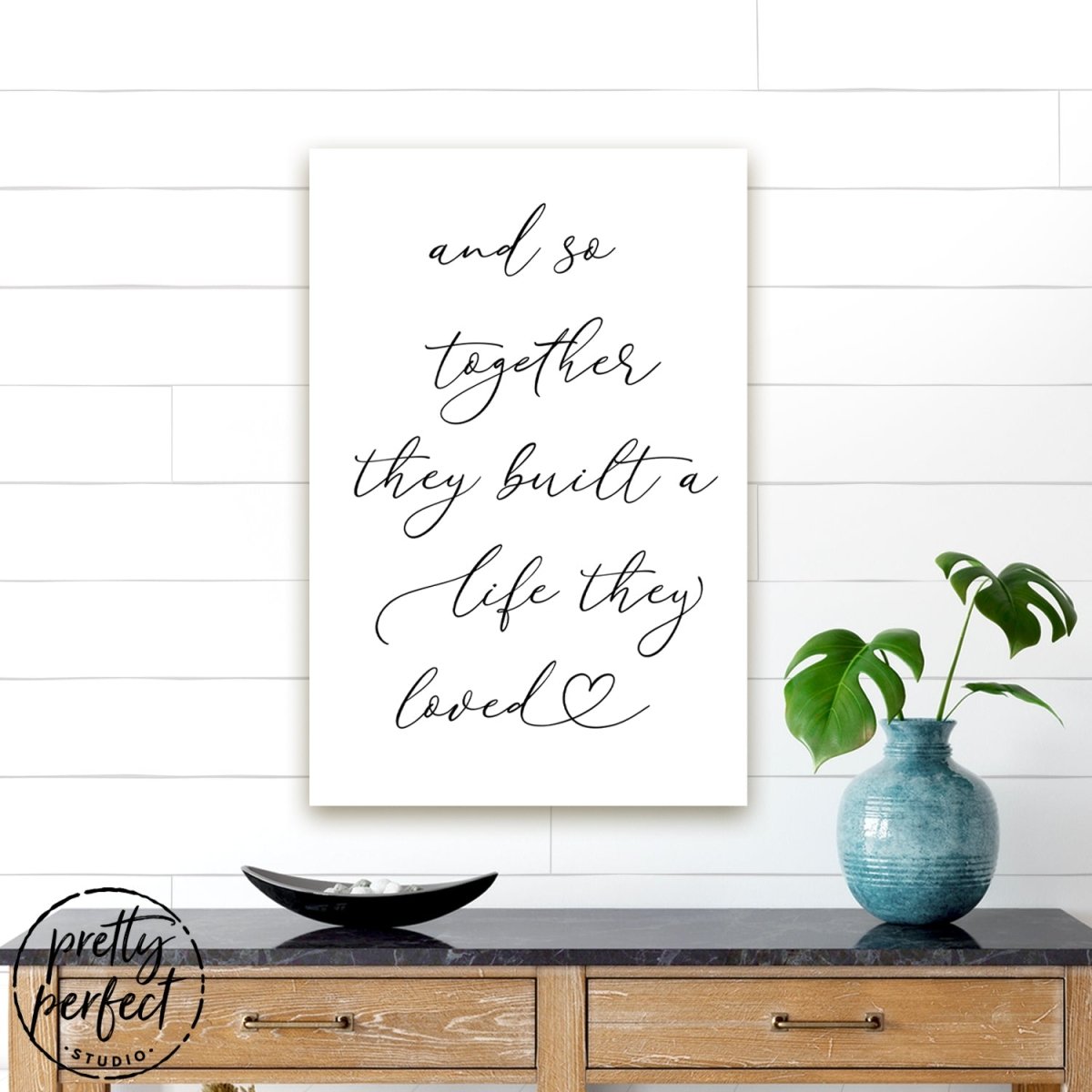 And So Together They Built A Life They Loved Sign Hanging Above Table - Pretty Perfect Studio