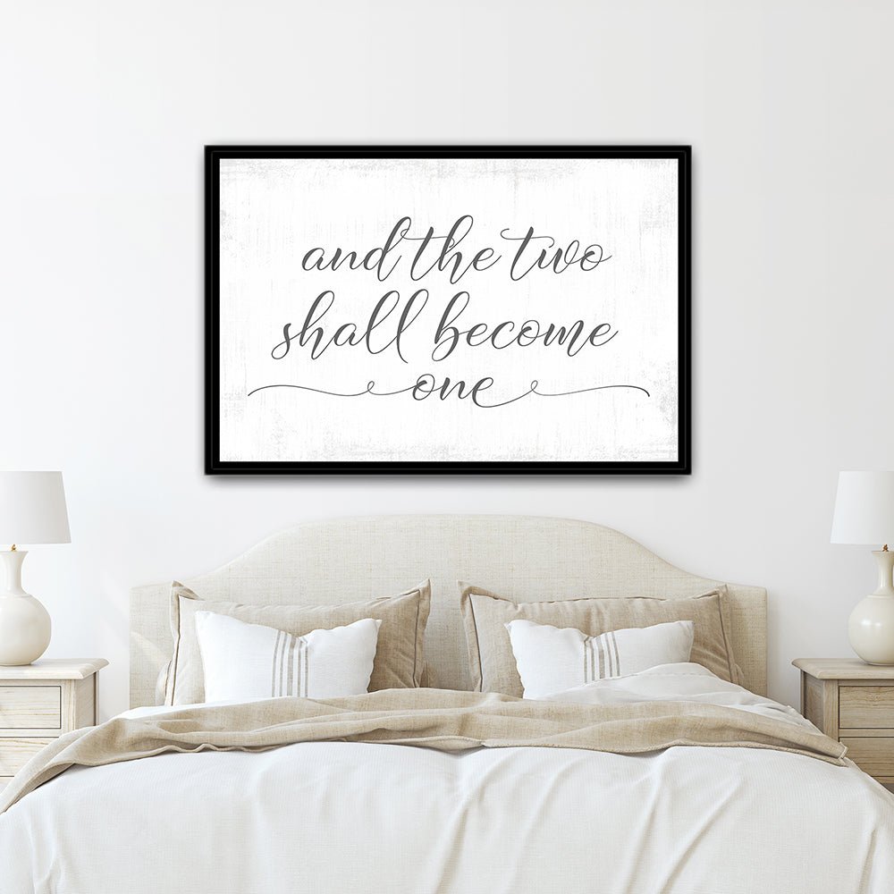 And the Two Shall Become One Canvas Sign Above Bed - Pretty Perfect Studio