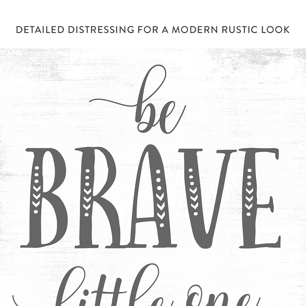 Be Brave Little One Canvas Wall Art - Pretty Perfect Studio