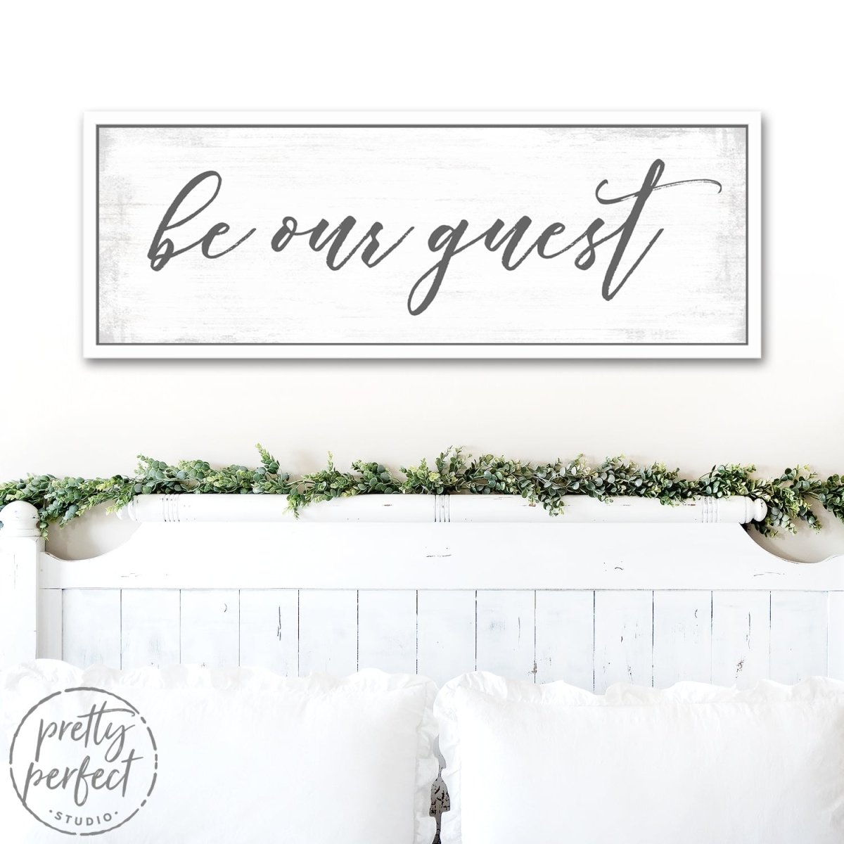 Be Our Guest Sign Large Modern Farmhouse Sign Above Guest Bed - Pretty Perfect Studio