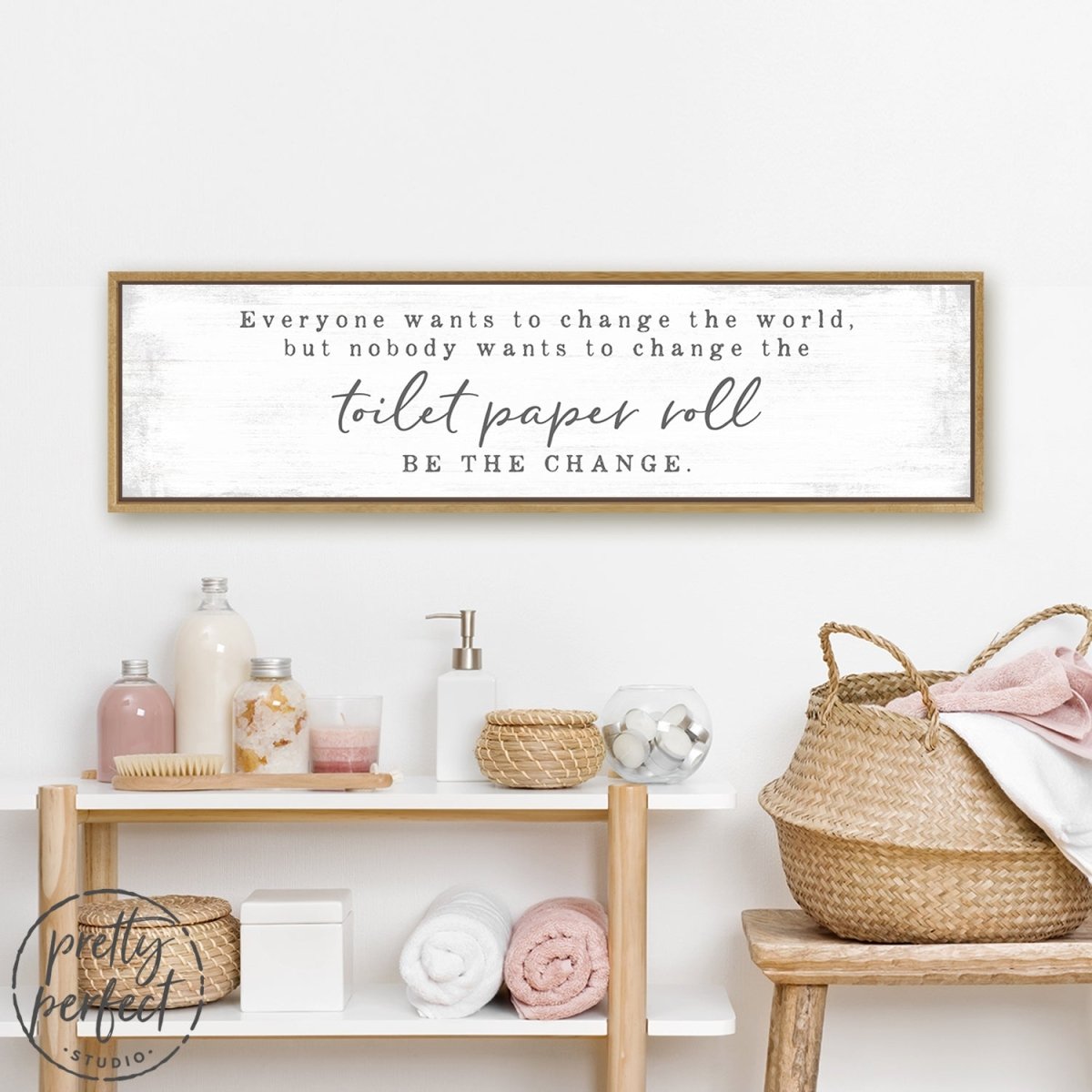 Be the Change Funny Bathroom Wall Art In Bathroom - Pretty Perfect Studio
