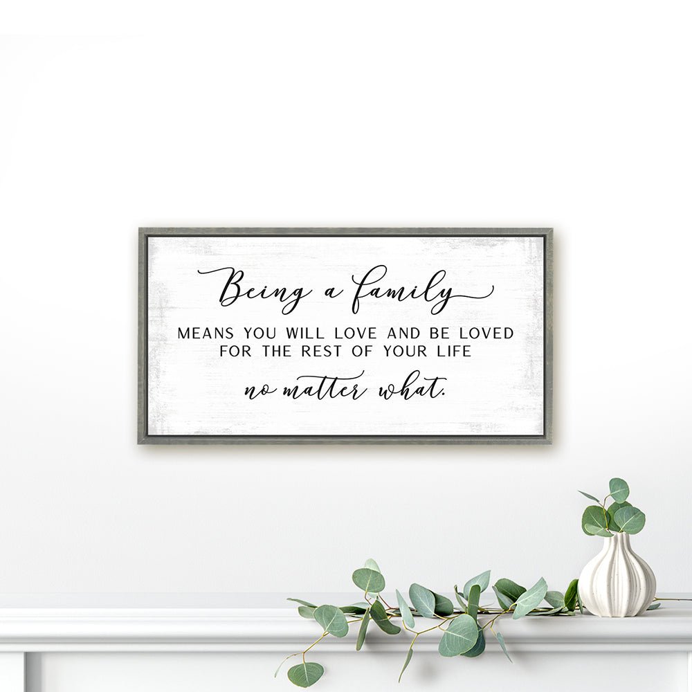 Being a Family Means Sign Above Mantel - Pretty Perfect Studio