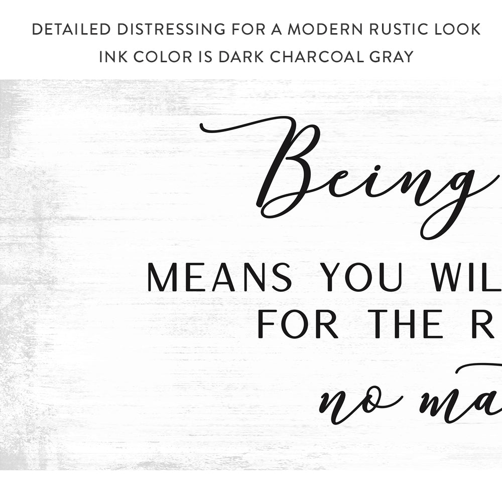 Being a Family Means Sign With Modern Rustic Look - Pretty Perfect Studio