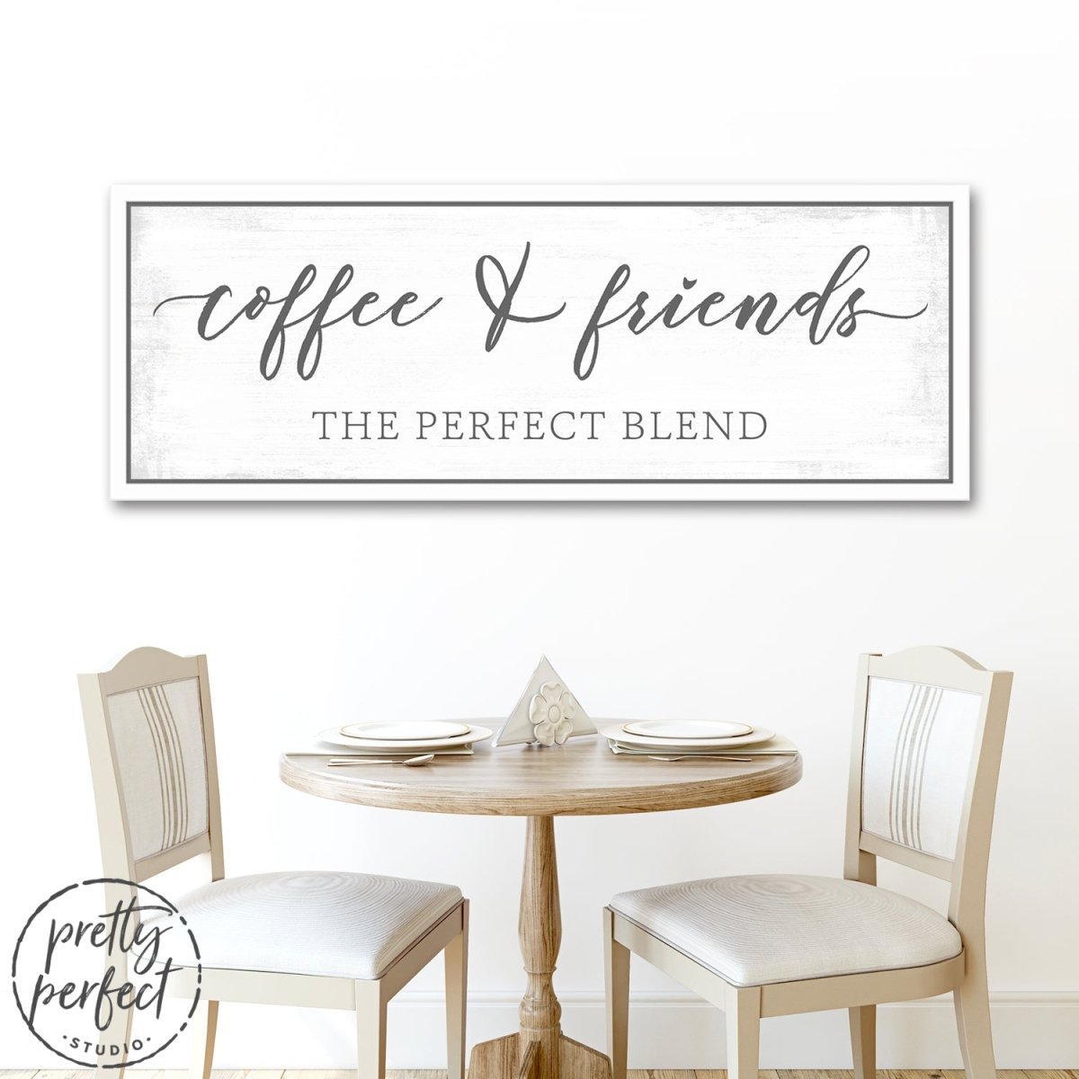 Coffee and Friends The Perfect Blend Sign Above Table - Pretty Perfect Studio