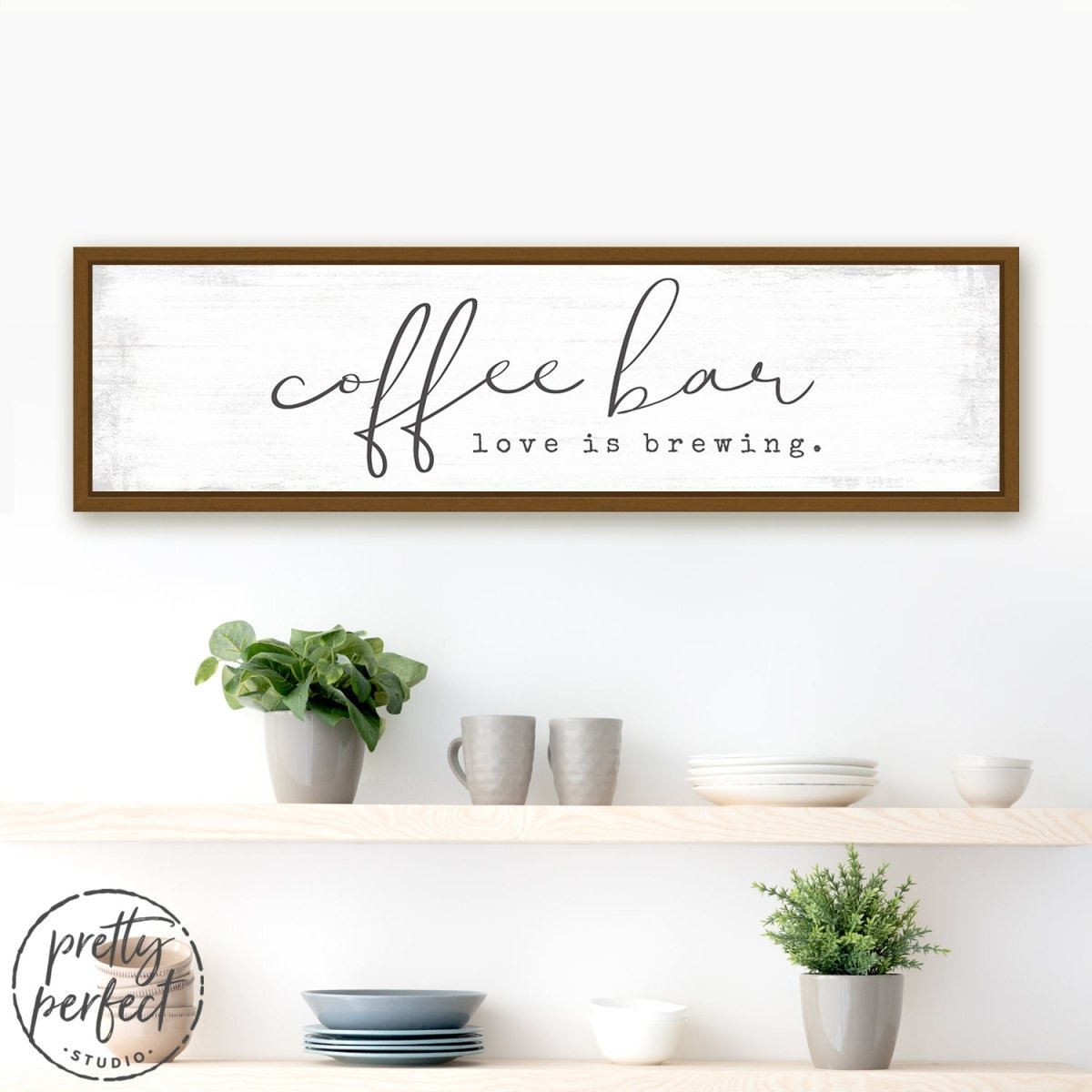 Coffee Bar Love Is Brewing Sign Above Shelf - Pretty Perfect Studio