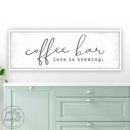Coffee Bar Love Is Brewing Sign Above Shelf - Pretty Perfect Studio