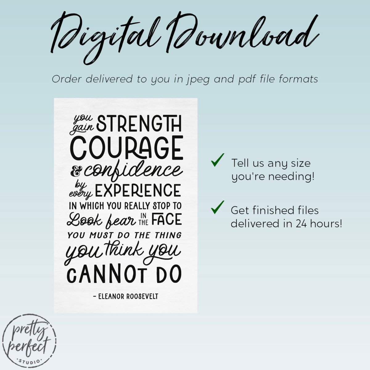 Eleanor Roosevelt Most Famous Quote You Gain Strength Courage and Confidence
