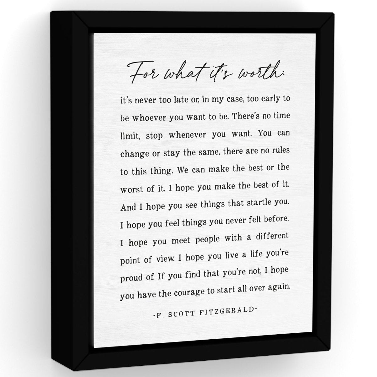 F. Scott Fitzgerald For What It's Worth popular It's Never Too Late Framed Wood Sign