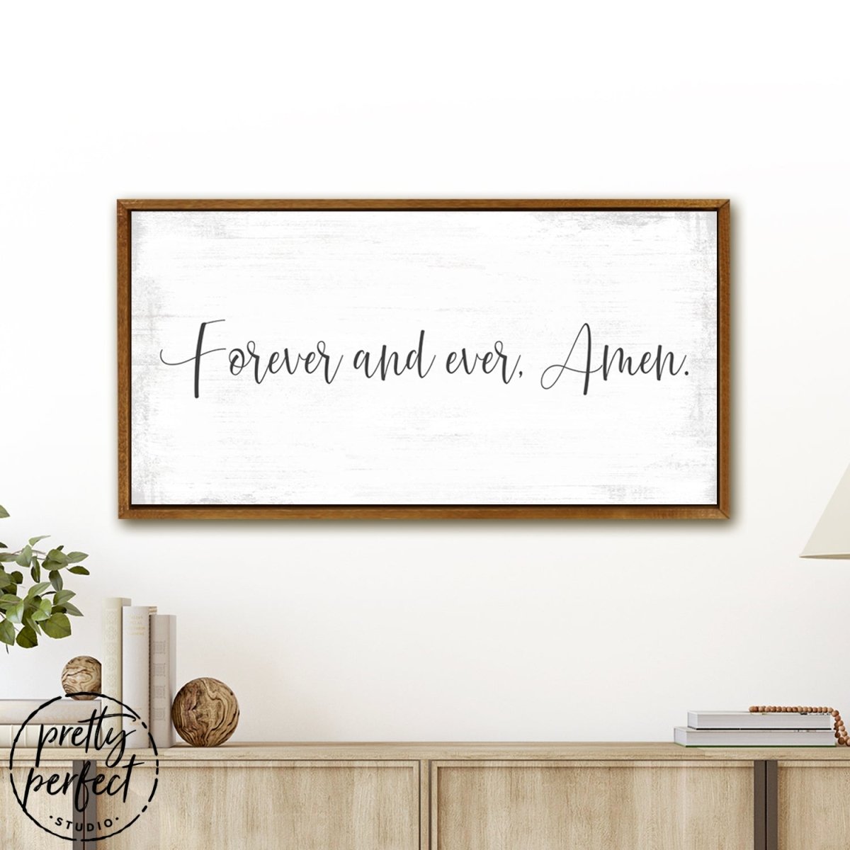 Forever and Ever Amen Sign Above Table in Living Room - Pretty Perfect Studio