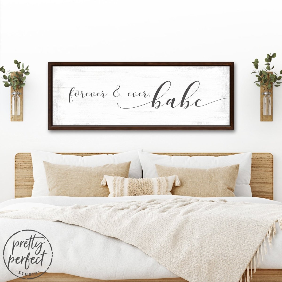 Forever & Ever Babe Sign Above Bed - Pretty Perfect Studio