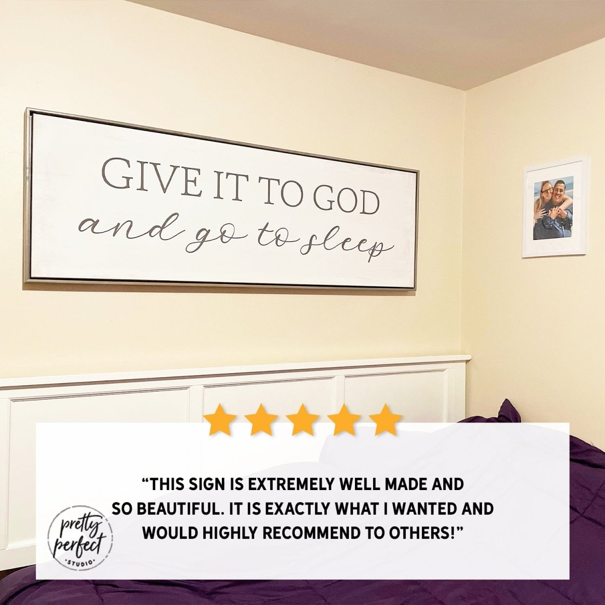 Customer product review for give to god and go to sleep sign by Pretty Perfect Studio