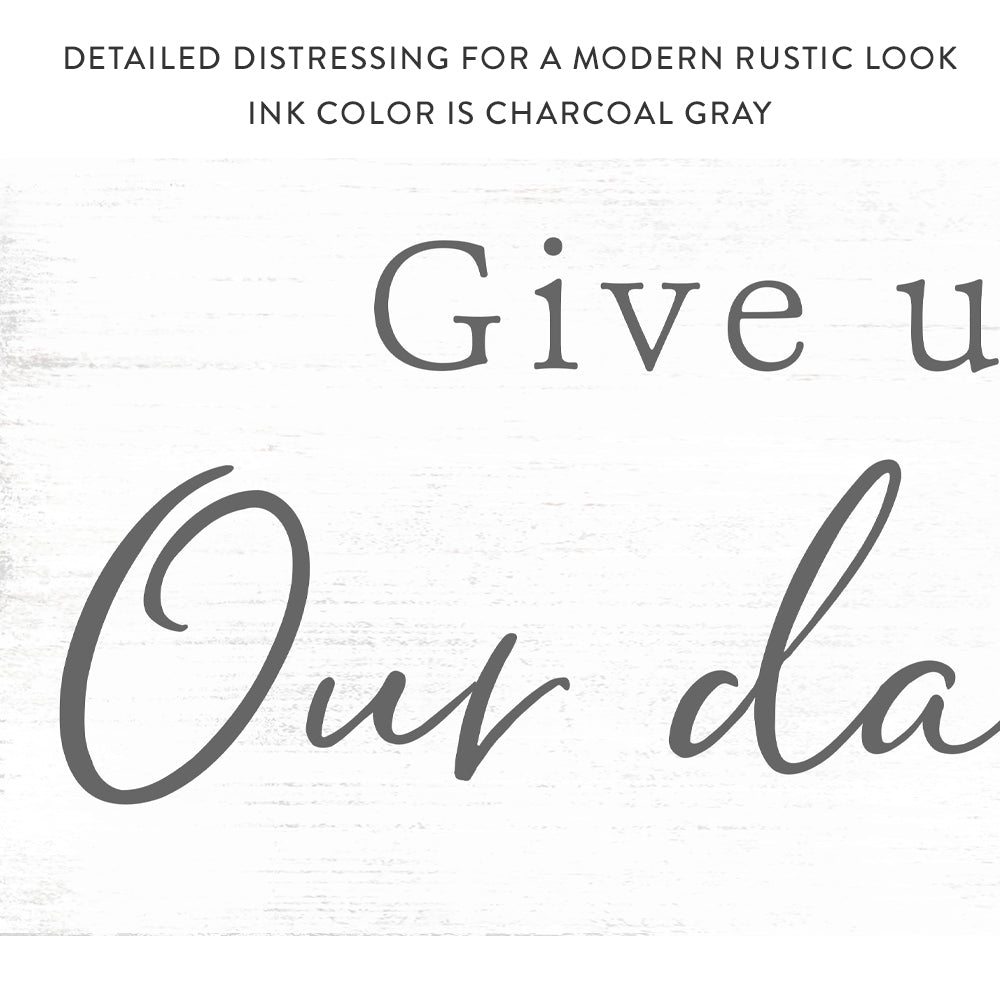 Give Us This Day Our Daily Bread Sign - Pretty Perfect Studio