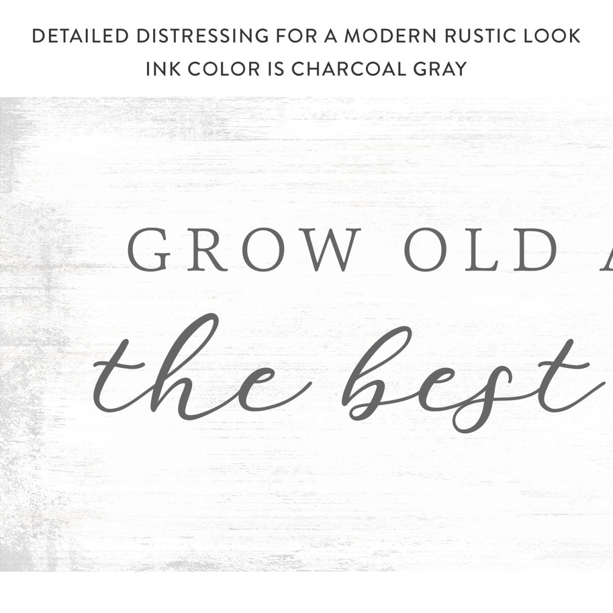 Grow Old Along With Me The Best is Yet to Be Sign - Pretty Perfect Studio