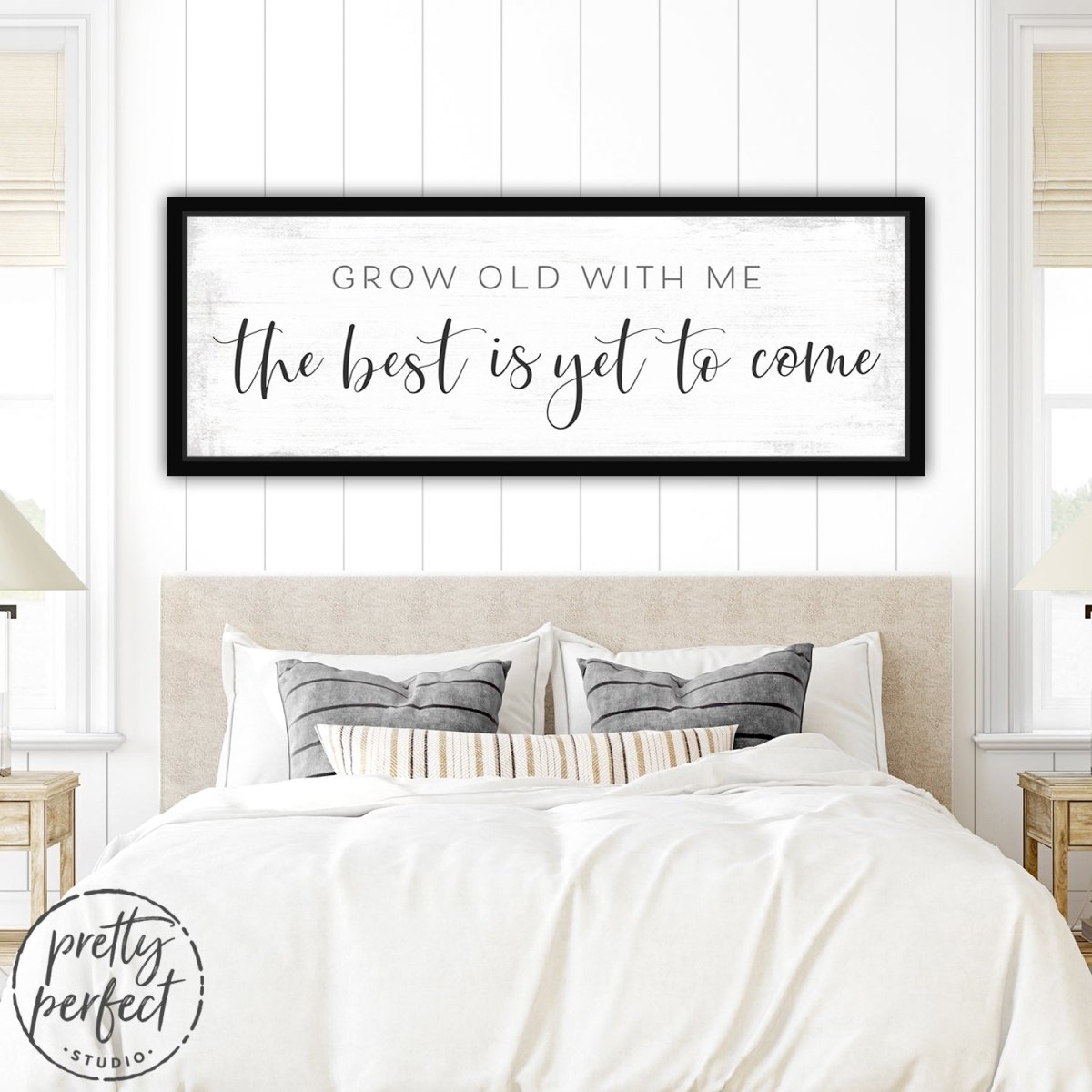 Grow Old With Me The Best Is Yet To Come Canvas Sign Above Bed - Pretty Perfect Studio