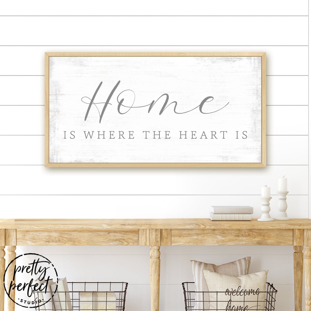 Home Is Where The Heart Is Sign - Pretty Perfect Studio