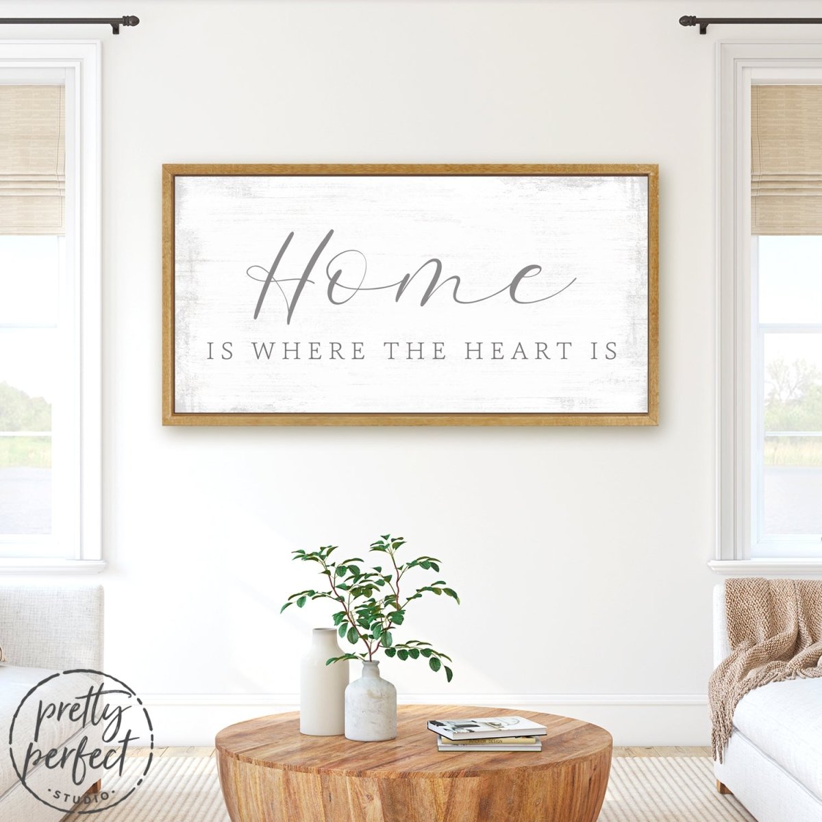 Home Is Where The Heart Is Sign - Pretty Perfect Studio