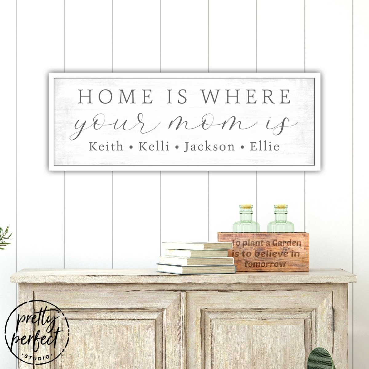 Home Is Where Your Mom Is Sign - Pretty Perfect Studio