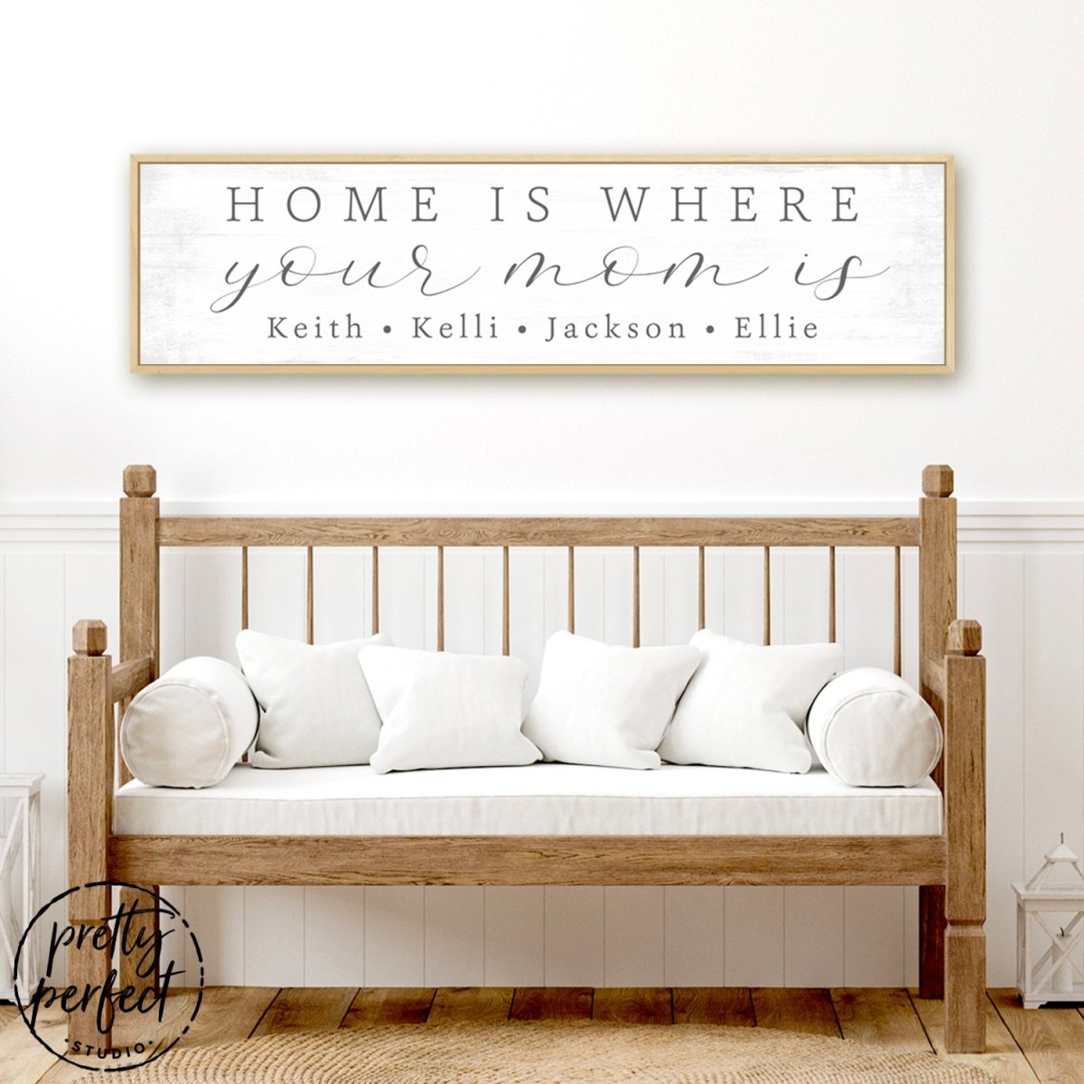 Home Is Where Your Mom Is Sign - Pretty Perfect Studio