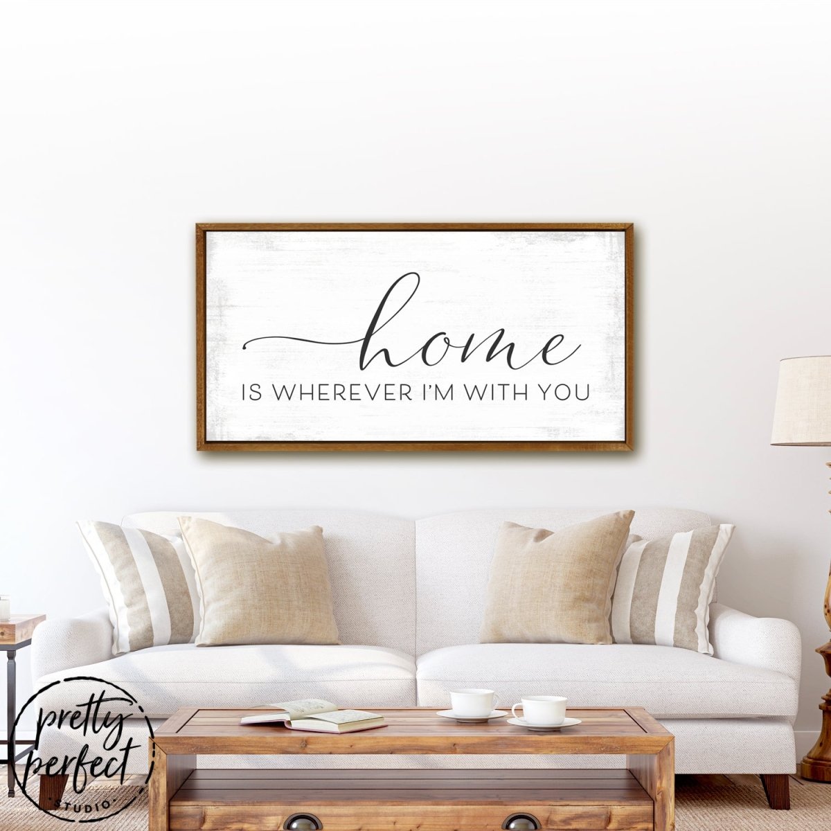 Home Is Wherever I'm With You Sign With Lowercase Text Above Couch - Pretty Perfect Studio