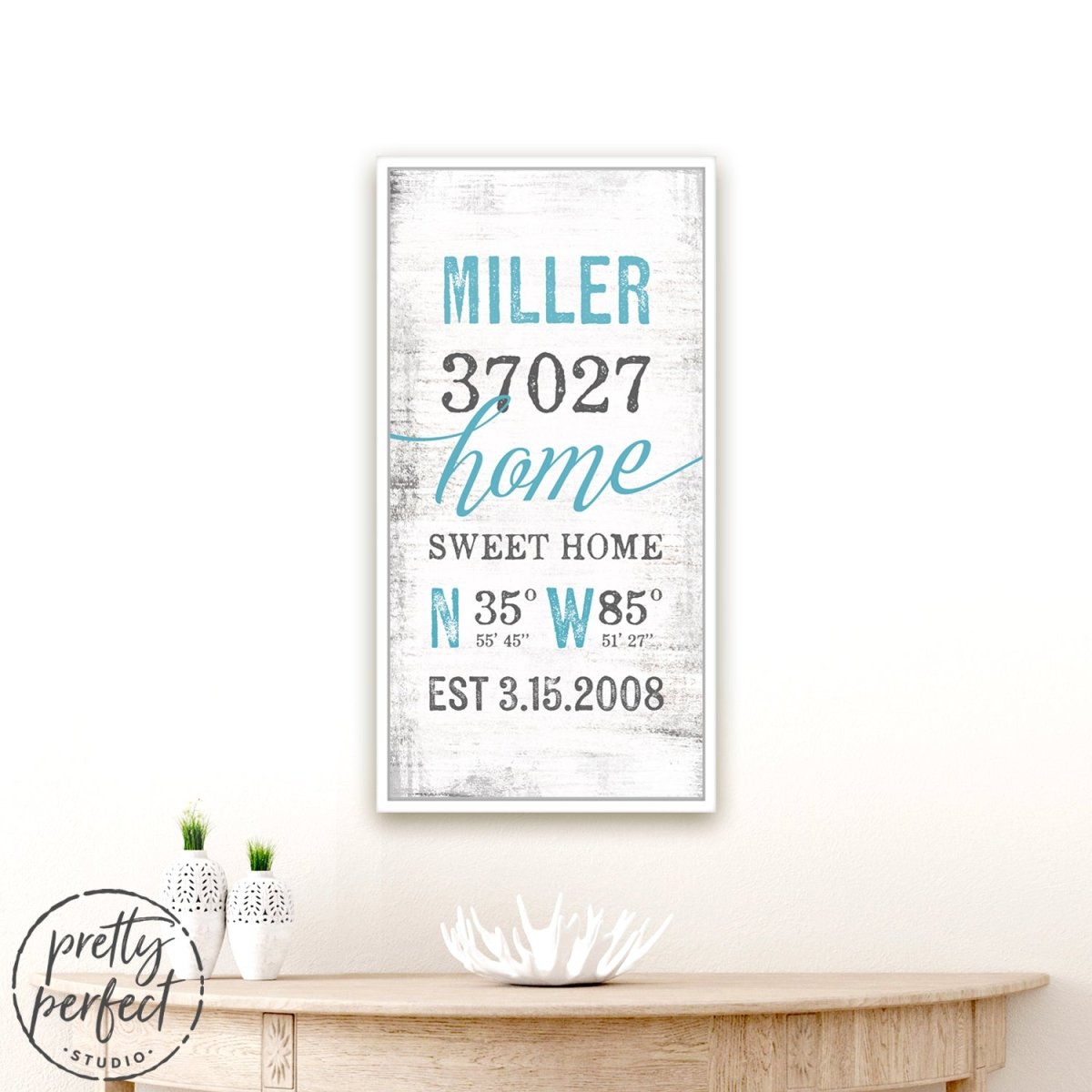 Home Sweet Home Latitude Longitude Sign Above Entryway Table - Pretty Perfect Studio