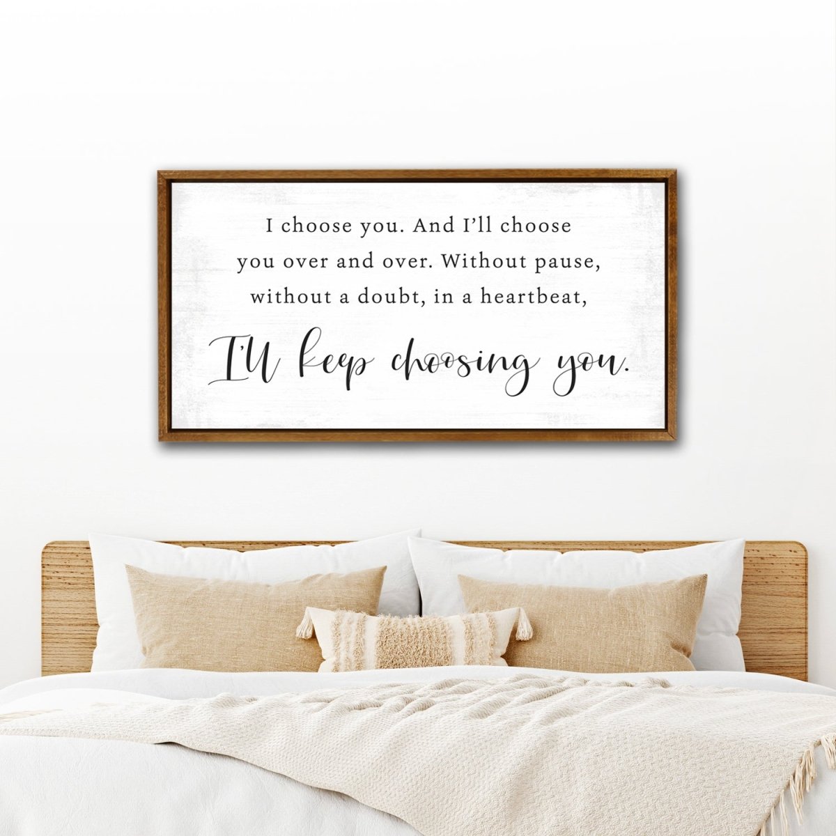 I Choose You Wall Art on Wall Above Bed - Pretty Perfect Studio
