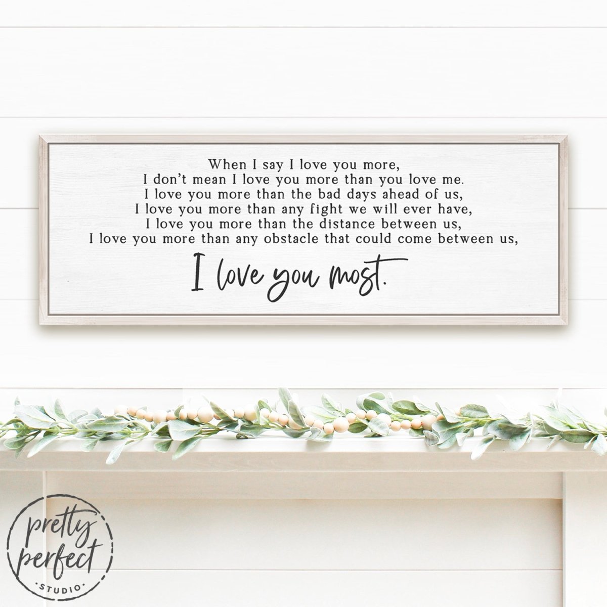 I Love You More Canvas Sign freeshipping - Pretty Perfect Studio