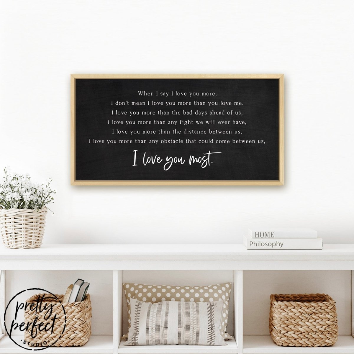 I Love You The Most Wall Art Above Shelf - Pretty Perfect Studio