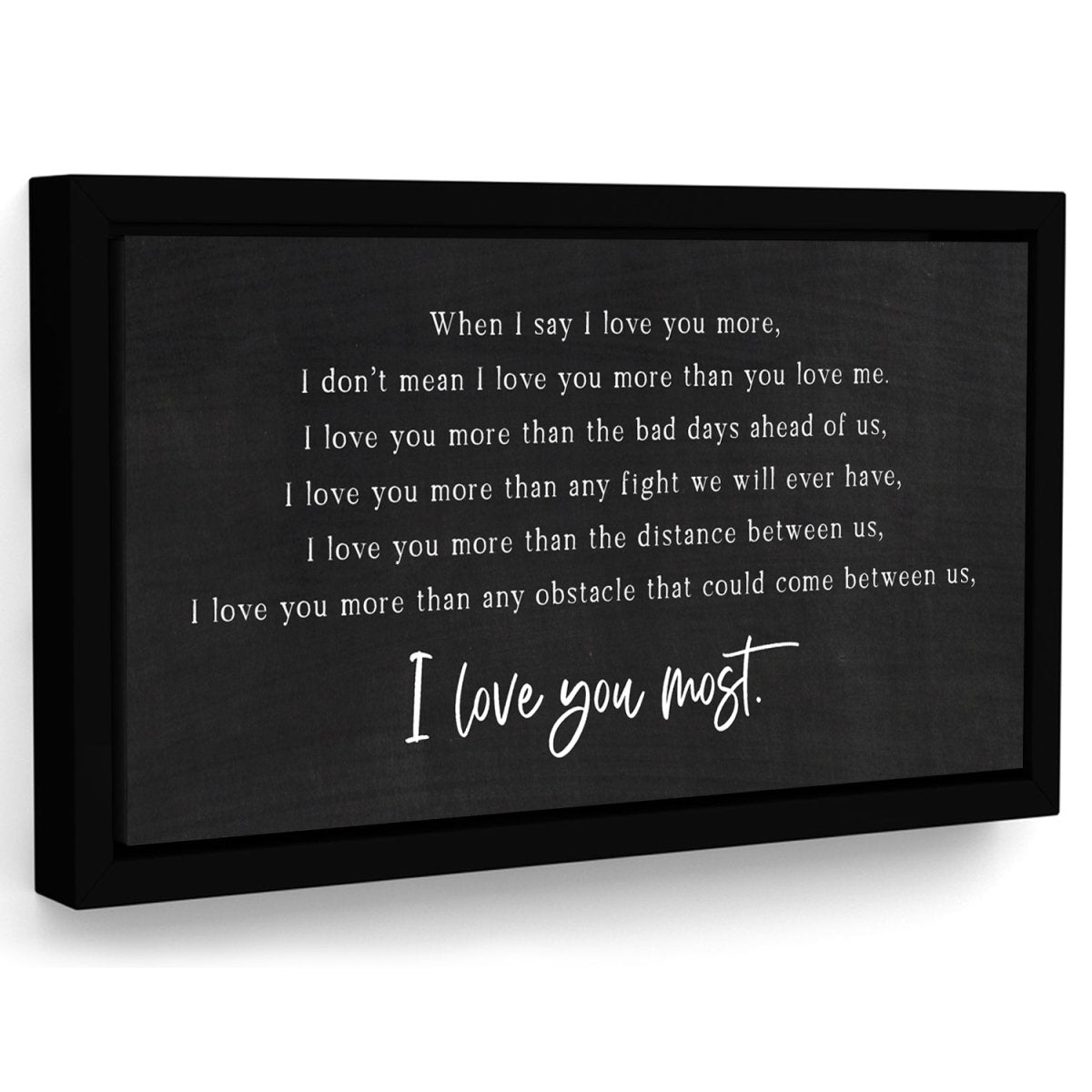 I Love You The Most Sign - Pretty Perfect Studio