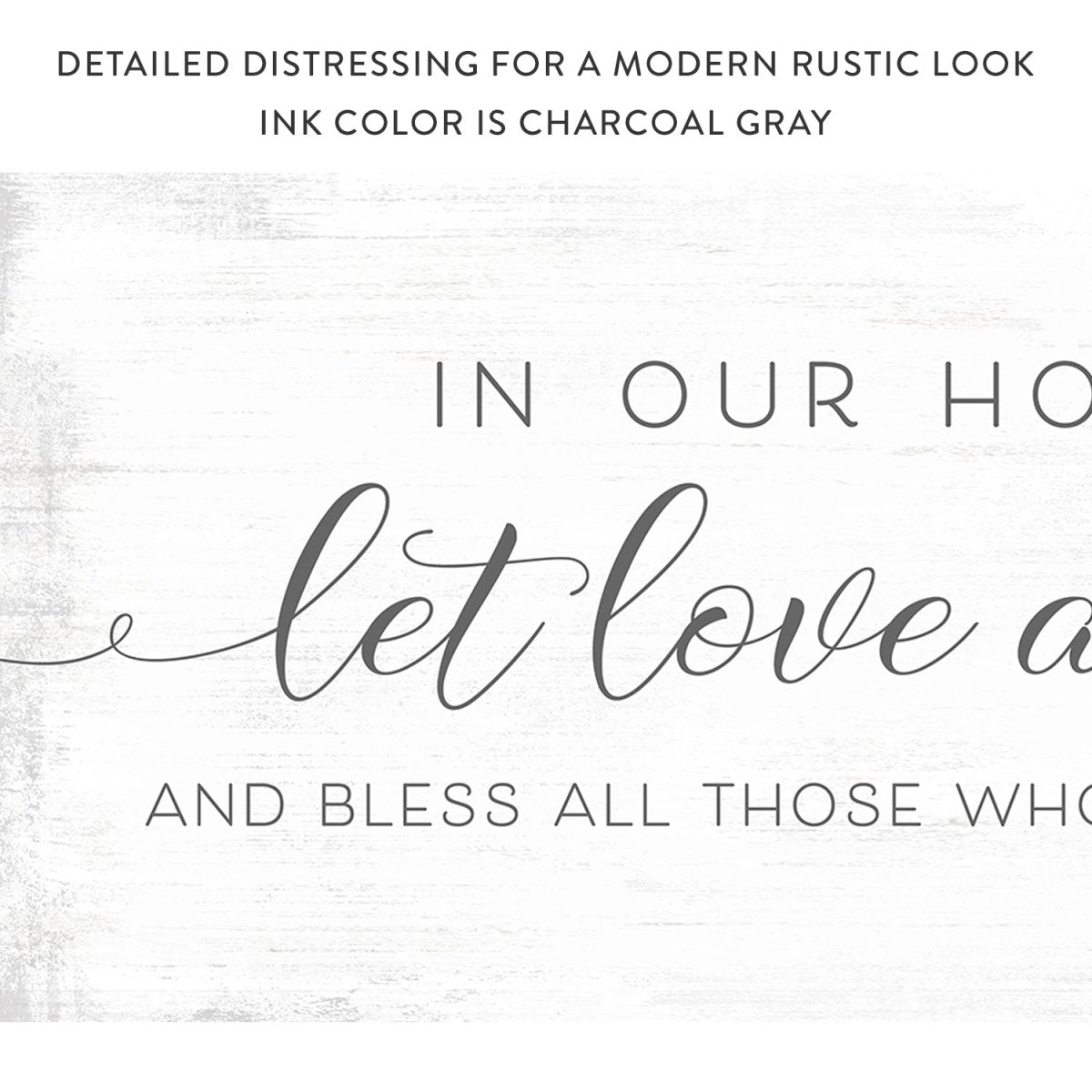 In Our Home Let Love Abide Sign With Distressed Rustic Look - Pretty Perfect Studio