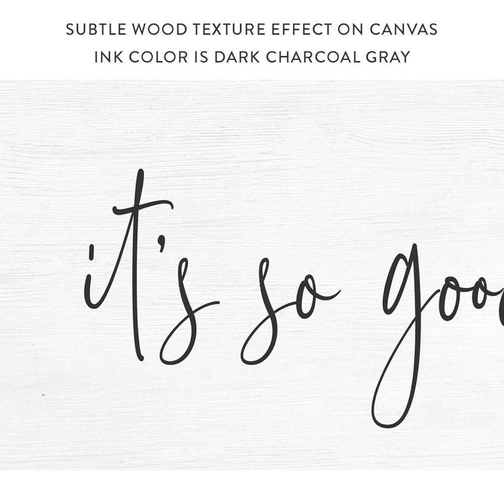 It is So Good To Be Home Sign - Pretty Perfect Studio