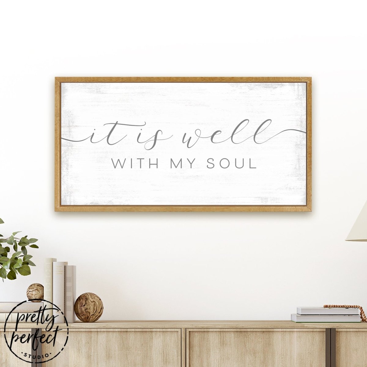 It Is Well With My Soul Christian Family Sign Above Shelf - Pretty Perfect Studio