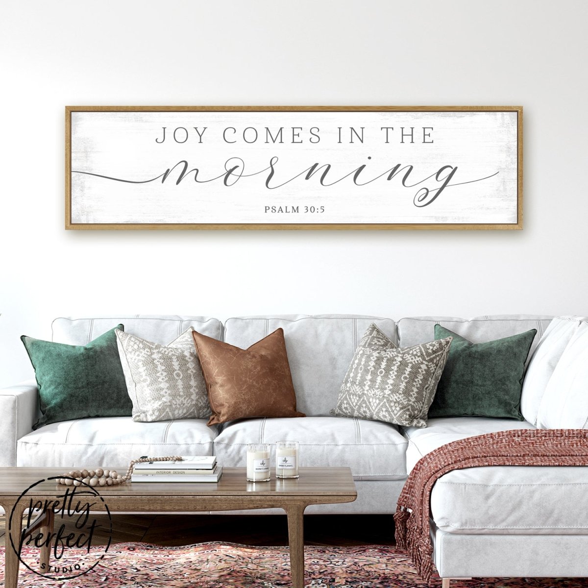 Joy Comes In The Morning Sign Above Couch - Pretty Perfect Studio