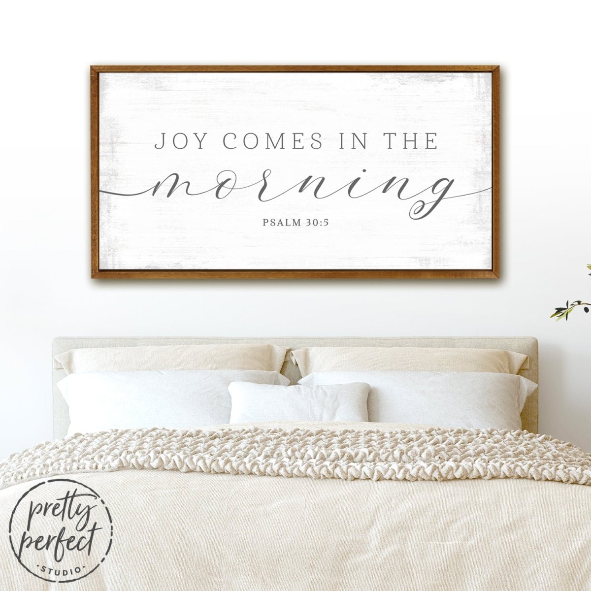 Joy Comes In The Morning Sign Above Bed - Pretty Perfect Studio