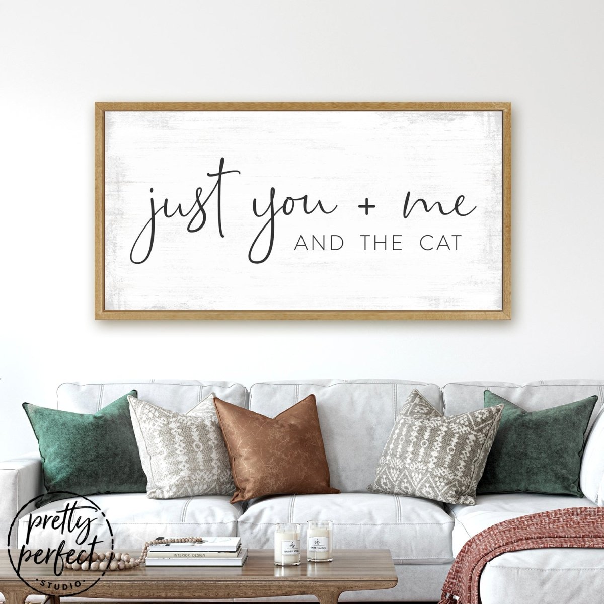 Just You Me And The Cat Sign Above Couch - Pretty Perfect Studio