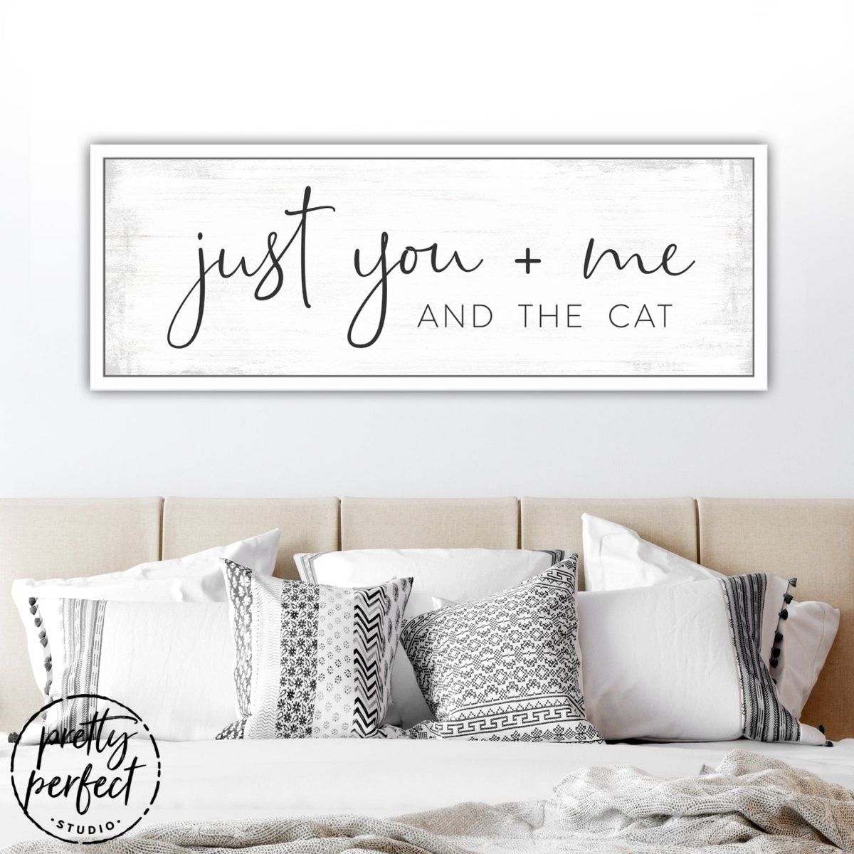 Just You Me And The Cat Sign Above Bed - Pretty Perfect Studio