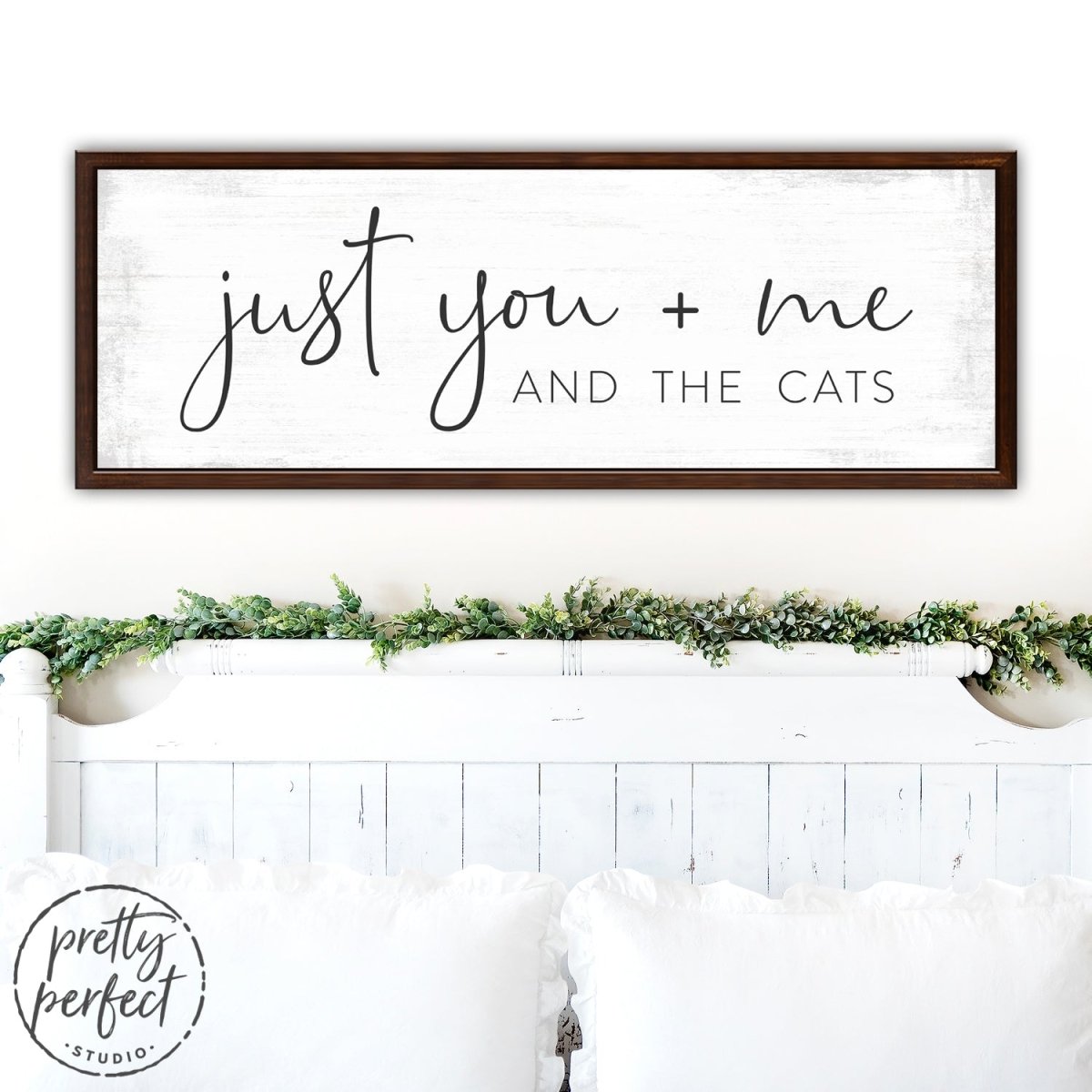 Just You Me And The Cats Canvas Sign Above Bed - Pretty Perfect Studio