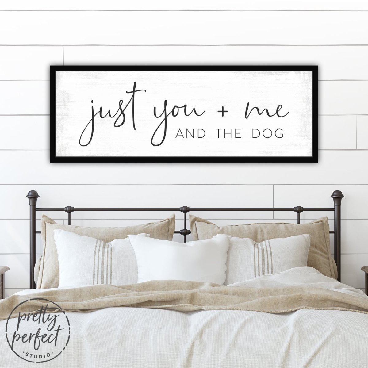 Just You And Me And The Dog Sign Above The Bed - Pretty Perfect Studio